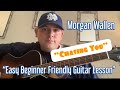Chasing You by Morgan Wallen | Easy Guitar Tutorial