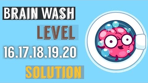 Brain Wash Level 16 17 18 19 20 Walkthrough Solution
