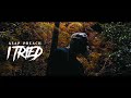 ASAP Preach - I Tried (Official Music Video) Prod. Nextlane beats