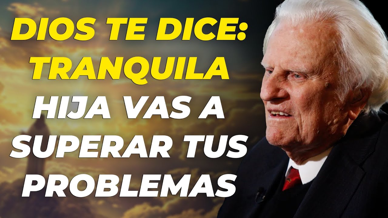Dios te dice: Tranquila hija vas a superar tus problemas - Sermón de ...