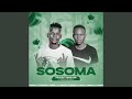 Sosoma (feat. Nkosi & Mish 2)