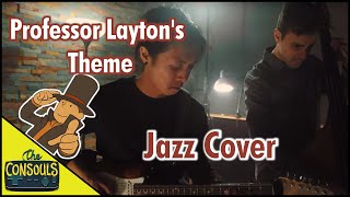 Professor Layton's Theme Jazz Cover - The Consouls Professor Layton's Theme Jazz Cover - The Consouls