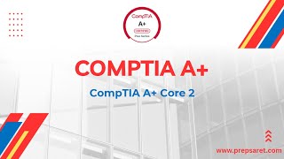 Prepsaret CompTIA A+ Core 2 Practice Questions – Part 2