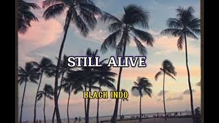 still alive - black indo(mixtape)🎶