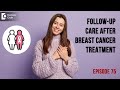 Care After Breast Cancer Treatment #breastcancer #cancer -Dr.Sandeep Nayak | Doctors