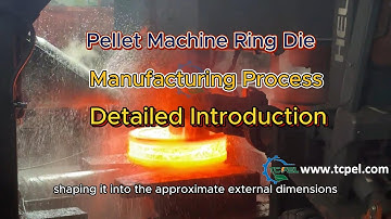 Pellet machine ring die manufacturing process, how to manufactur pellet machine ring die?