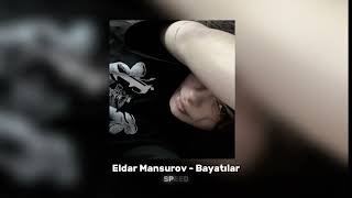 Eldar Mansurov - Bayatılar ( Speed Up )