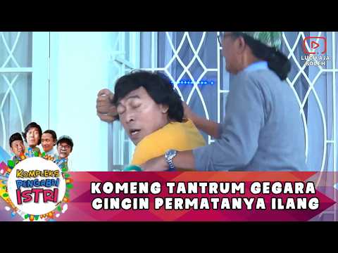UTUKK UTUKK! KOMENG TANTRUM GEGARA CINCIN PERMATANYA ILANG | 8 KOMPLEKS PENGABDI ISTRI PART 3