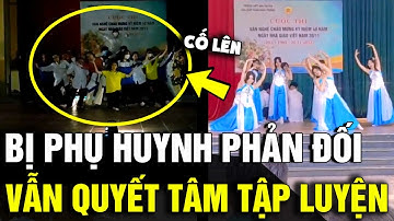 Bị PHỤ HUYNH phản đối, các cô gái vẫn NGÀY ĐÊM luyện tập cho tiết mục 20 - 11 | Tin Nhanh 3 Phút