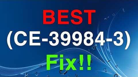 PS4 Error Code (CE-39984-3) New Fix!
