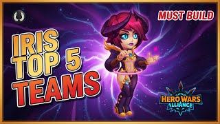 Top 5 Iris Teams You Must Build Absolute Destruction Hero Wars Alliance