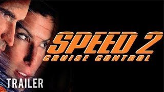 🎥 SPEED 2: CRUISE CONTROL | Full Movie Trailer | Classic Movie