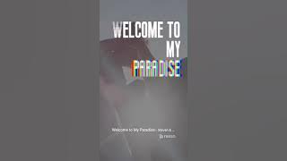 Story welcom to my paradise 2020