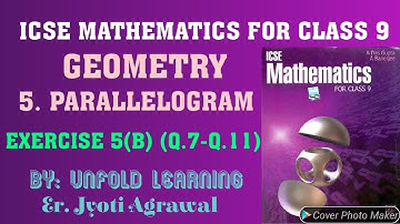 ICSE Mathematics Class 9 | A Das Gupta | Solution| Geometry| 5. Parallelogram  | Ex 5(B)(Q.7-Q.11)
