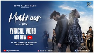 Mahnoor Lyrical Video Wfm Royal Falcon Music Aziz Zee Ft. Vikas Verma & Punyam Jain
