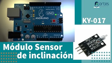 Proyecto Arduino - Módulo sensor de inclinación de mercurio KY-017