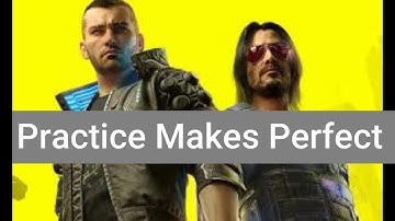 Cyberpunk 2077 Practice Makes Perfect - Complete all training modules