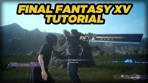 Combat Tutorial HD Gameplay - Final Fantasy XV
