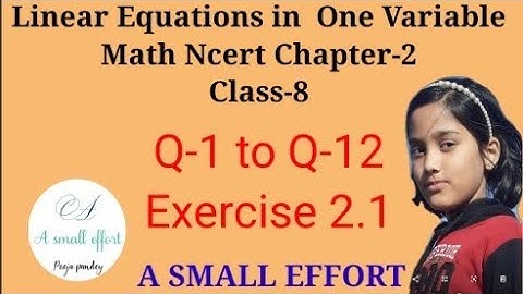 Q1 TO Q12 II Exercise 2.1 II Ch-2II Maths II Class 8 II Ncert II Linear Equations in One Variable II