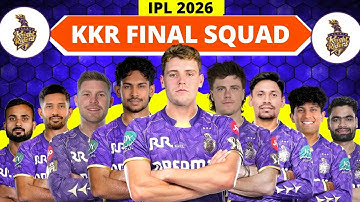 IPL 2026 - Kolkata Knight Riders Full & Final Squad | KKR Team 2026 Players List | KKR 2026 Squad