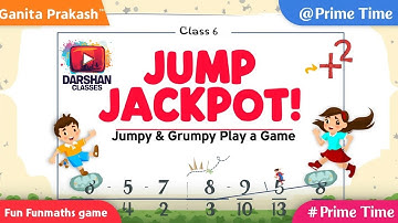 Jump Jackpot Game | Jumpy & Grumpy Number Line Jumps | Class 6 Ganita Prakash Prime Time