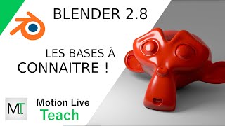 Blender 2.8  LES BASES À ABSOLUMENT CONNAÎTRE !