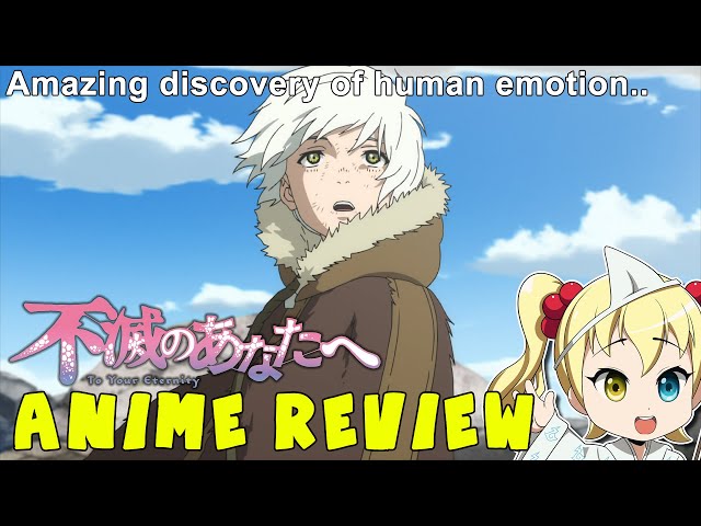 Anime Review: To Your Eternity (Fumetsu no Anata e) 