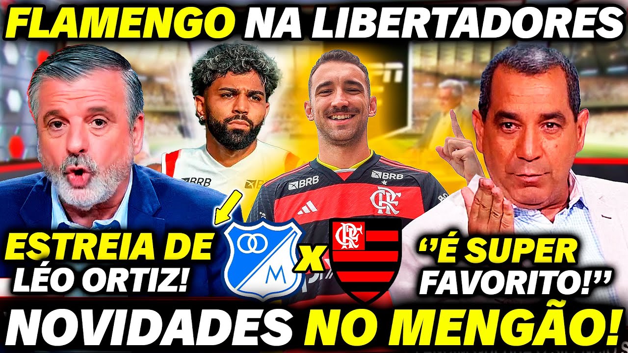 🚨 ''O FLAMENGO VAI COM TUDO NA ESTREIA DA LIBERTADORES!'' ESTREIA DE ...