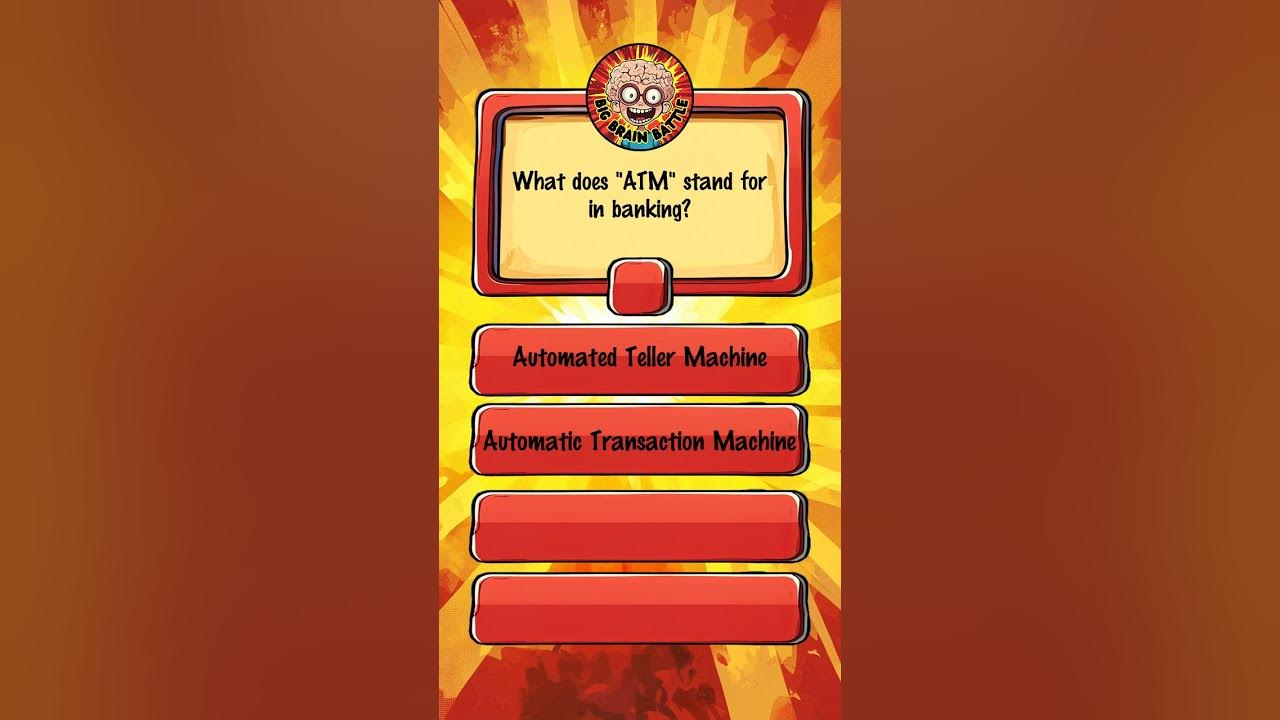 What Does ATM Stand For In Banking quiztime quiz trivianight what-does-atm-stand-for-in-banking-quiztime-quiz-trivianight