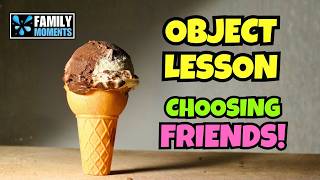 Choosing Friends Wisely | Deliciously Fun Ice Cream Object Lesson! (Family Devotional) 🍦