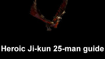 Heroic Ji-kun 25-man guide