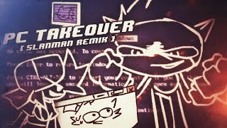 - Pc Takeover Remix - Vs Doic.txt