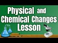 Matter in Motion: Exploring Physical and Chemical Changes