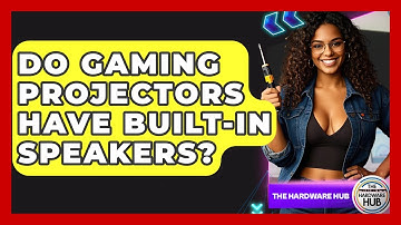 Do Gaming Projectors Have Built-in Speakers? - The Hardware Hub