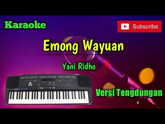 Emong Wayuan ( Yani Ridho ) Karaoke Versi Sandiwaraan - Tengdung Cover class=