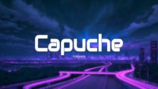 Helena - Capuche (Paroles/Lyrics)