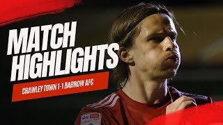 HIGHLIGHTS | Crawley Town vs Barrow