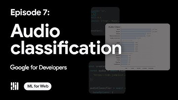 Audio classification - ML on Web with MediaPipe: Episode 7