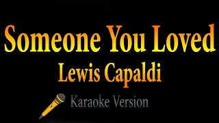 Lewis Capaldi - Someone You Loved (Karaoke)