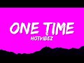 Hotvibez - One Time (Lyrics)