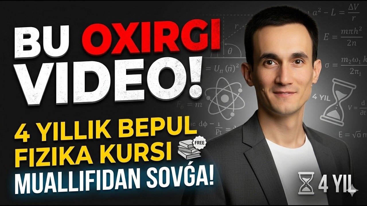 Noldan A+ yoki DTM 30/30 darajagacha bo'lgan fizika kursi endi BEPUL! | Razzaqov Xursand