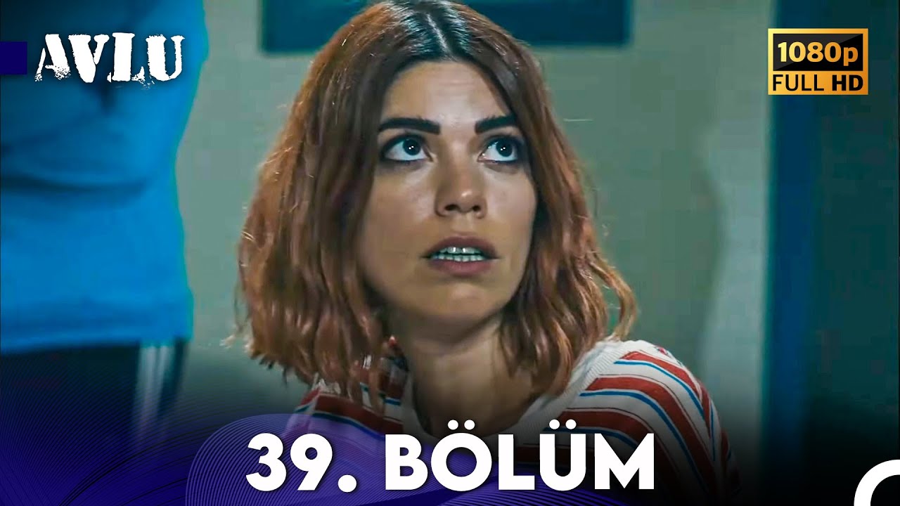 Avlu 39. Bölüm (FULL HD) YouTube