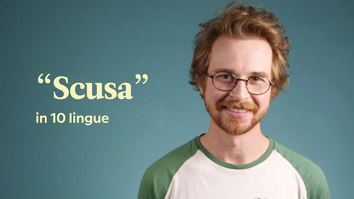 "Scusa" in 10 lingue