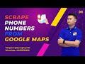 Google Maps Data Collection Guide | Collect Phone Number Data from Google Maps