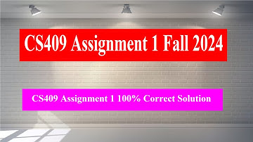 CS409 Assignment 1 Fall 2024 | CS409 Assignment 1 100% Correct Solution