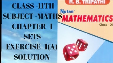 Class 11 |Maths Chapter 1 |sets|exercise 1(A)Concept/Types/Questions/Solutions/Concept/R.B.Tripathi