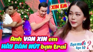 Quyền Linh lần đầu VAN XIN đàng gái bấm nút rớt nước mắt ôm chầm chàng trai | Bạn Muốn Hẹn Hò