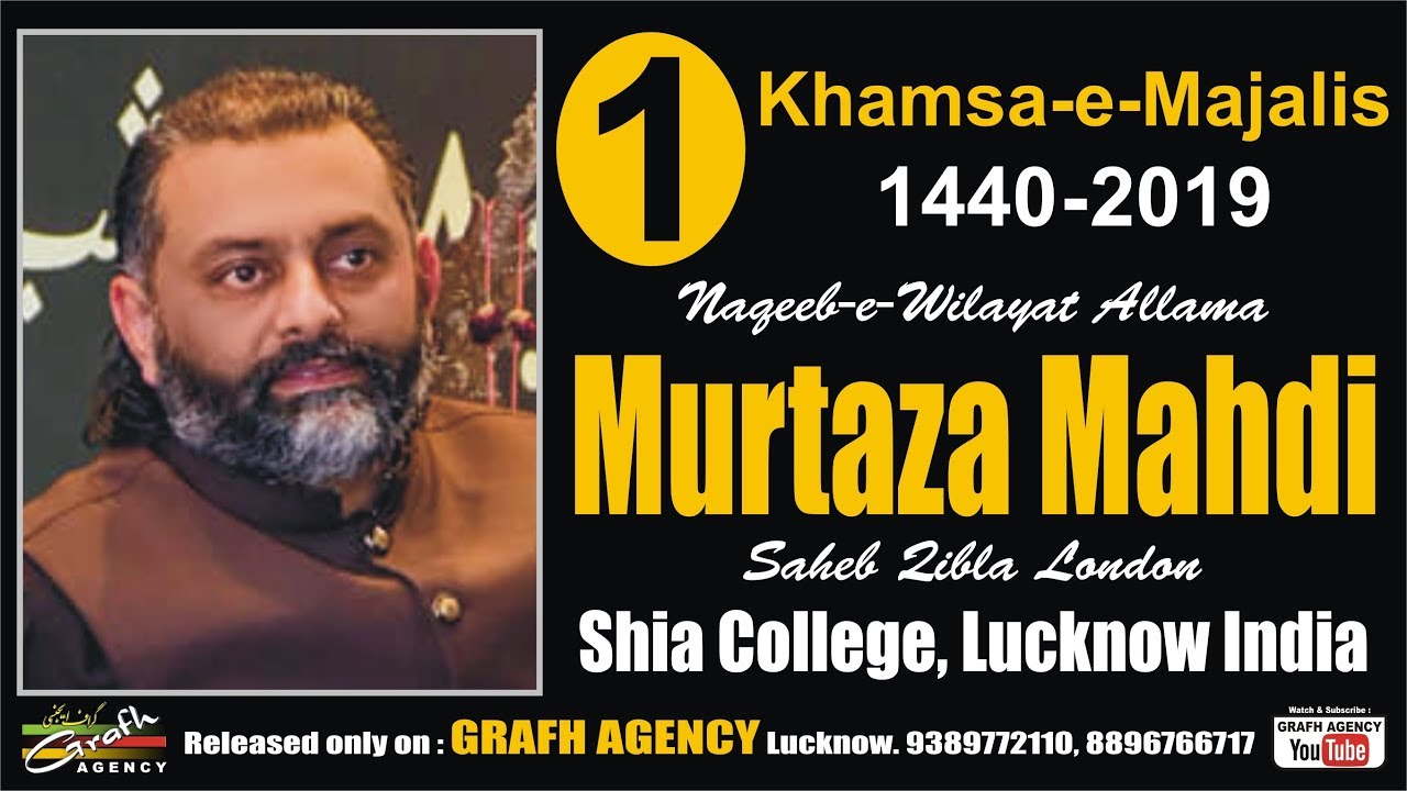 Naqeeb-e-Wilayat Allama Murtaza Mehdi Pakistan | 1st Majlis Khamsa 1440 2019 | Khateeb-e-Akbar