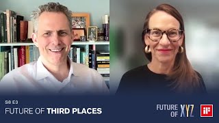Future of Third Places | Robert Hammond | S8 E3