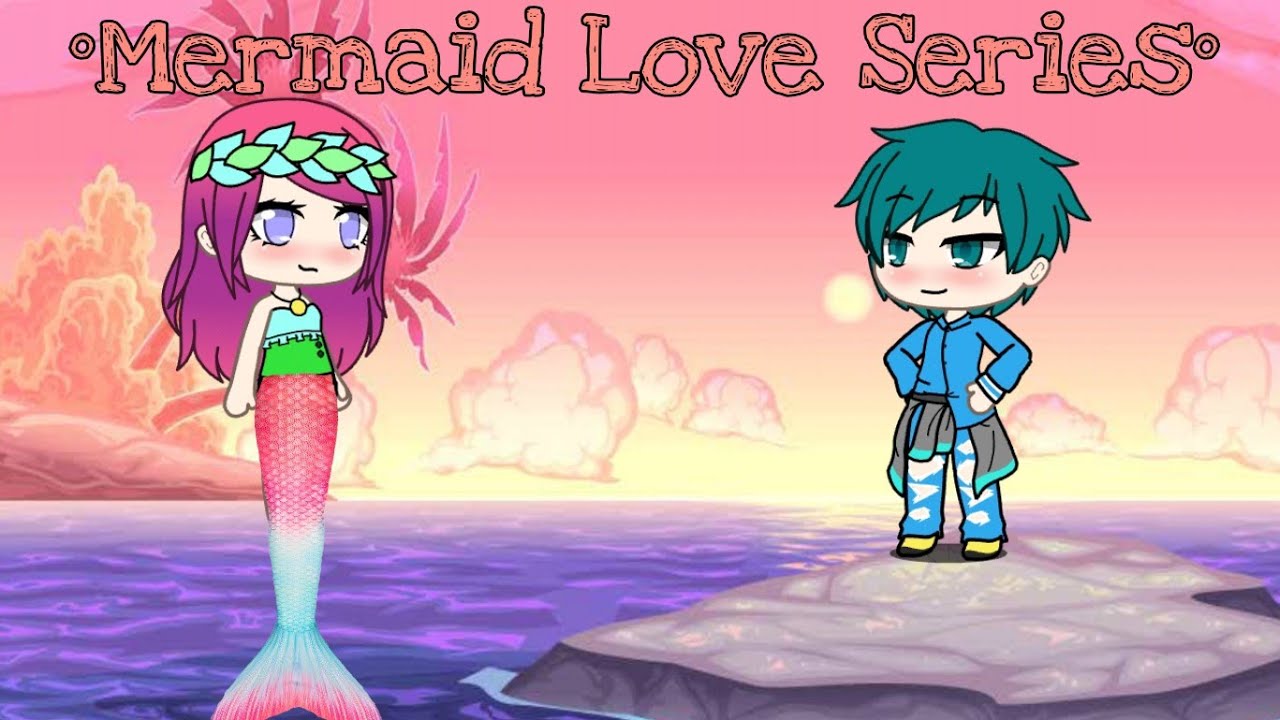 °mermaid Love Series° Gacha Life Mini Movie Indonesia🇮🇩 Gachatube Youtube